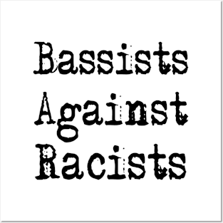 Bassists Against Racists Posters and Art